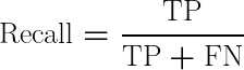 \[{\LARGE \boldsymbol{\text{Recall} = \frac{\text{TP}}{\text{TP} + \text{FN}}}}\]